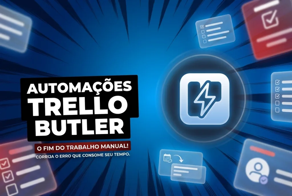 Automação Trello Butler: Como Economizar Horas Sem Saber Programar